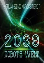 Cover von 2039 - Robot's Welt