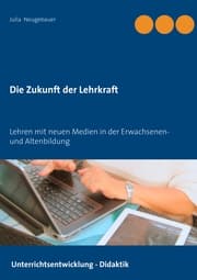 Cover von Die Zukunft der Lehrkraft