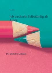Cover von Job wechseln Selbständig als Autor