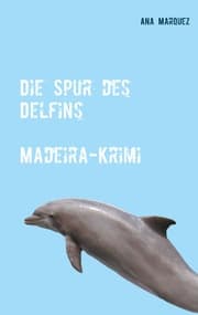 Cover von Die Spur des Delfins