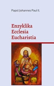 Cover von Enzyklika Ecclesia Eucharistia