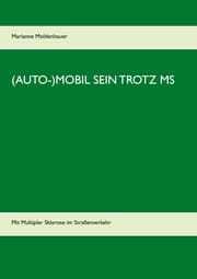 Cover von (Auto-)Mobil sein trotz MS