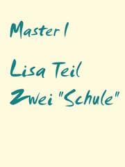 Cover von Lisa Teil Zwei 'Schule'