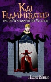 Cover von Kai Flammersfeld und die Wahnnacht der Wolfire