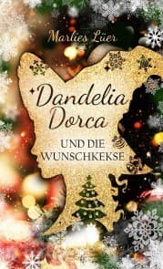 Cover von Dandelia Dorca und die Wunschkekse