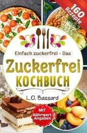 Cover von Einfach zuckerfrei - Das Zuckerfrei Kochbuch
