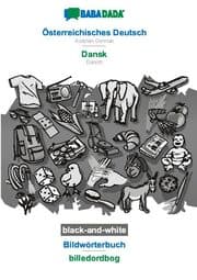 Cover von BABADADA black-and-white, Österreichisches Deutsch - Dansk, Bildwörterbuch - billedordbog