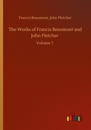 Cover von The Works of Francis Beaumont and John Fletcher