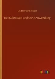 Cover von Das Mikroskop und seine Anwendung