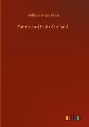 Cover von Fairies and Folk of Ireland