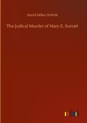 Cover von The Judical Murder of Mary E. Surratt