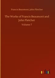 Cover von The Works of Francis Beaumont and John Fletcher