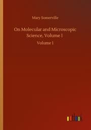 Cover von On Molecular and Microscopic Science, Volume 1