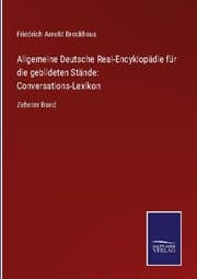 Cover von Allgemeine Deutsche Real-Encyklopädie für die gebildeten Stände: Conversations-Lexikon