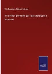 Cover von Die antiken Bildwerke des lateranensischen Museums