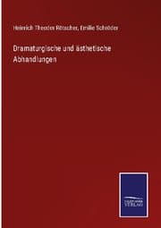 Cover von Dramaturgische und ästhetische Abhandlungen