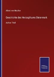Cover von Geschichte des Herzogthums Steiermark