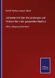 Cover von Jahresbericht über die Leistungen und Fortschritte in der gesammten Medicin
