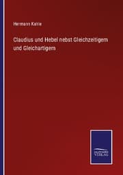 Cover von Claudius und Hebel nebst Gleichzeitigem und Gleichartigem