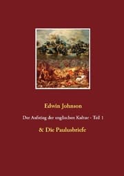 Cover von Der Aufstieg der englischen Kultur Teil 1 & Die Paulusbriefe