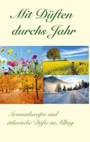 Cover von Mit Düften durchs Jahr