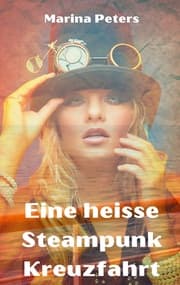 Cover von Eine heisse Steampunk Kreuzfahrt