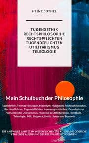 Cover von MEIN SCHULBUCH DER PHILOSOPHIE Aquin, MacIntyre, Nussbaum, Bentham, Mill, Sidgwick, Smith, Sartre und Beauvoir