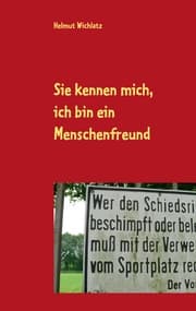 Cover von Sie kennen mich, ich bin ein Menschenfreund