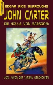 Cover von John Carter - Die Hölle von Baarsoom