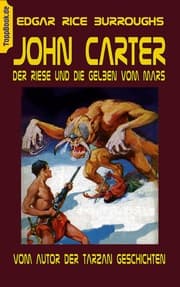 Cover von John Carter - Der Riese und die Gelben vom Mars