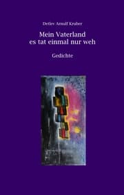 Cover von Mein Vaterland es tat einmal nur weh