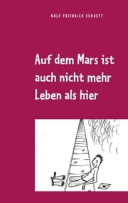 Cover von Auf dem Mars ist auch nicht mehr Leben als hier