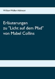Cover von Erläuterungen zum Handbuch Licht auf dem Pfad von Mabel Collins