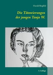 Cover von Die Tätowierungen der jungen Tanja W.