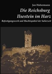 Cover von Die Reichsburg Ilsestein im Harz