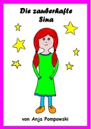 Cover von Die zauberhafte Sina