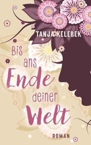 Cover von Bis ans Ende deiner Welt