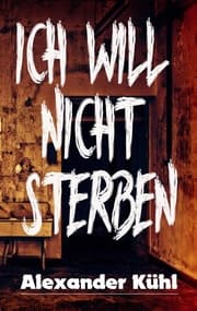 Cover von Ich will nicht sterben