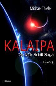 Cover von Kalaipa - Die Jack Schilt Saga
