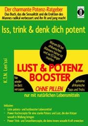 Cover von LUST & POTENZ-BOOSTER - Iss, trink & denk dich potent