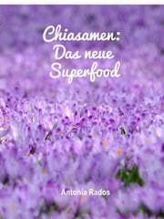 Cover von Chiasamen - Das neue Superfood