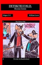 Cover von Detektei F.W.O. : Der Ostsee-Pate / Silvester im Banditenland