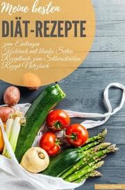 Cover von Meine besten Diät-Rezepte zum Eintragen Kochbuch mit blanko Seiten Rezeptbuch zum Selberschreiben Rezept Notizbuch