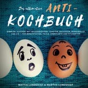 Cover von Das ultimative Anti-Kochbuch - Sinnlos 'kochen' mit Wasserkocher, Toaster, Backofen, Mikrowelle und Co.