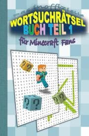 Cover von Das inoffizielle Wortsuchrätsel Buch Teil 1 für MINECRAFT Fans