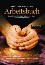 Cover von Säkularer Buddhismus: ein Arbeitsbuch zu Stephen Batchelors 'Jenseits des Buddhismus'