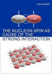 Cover von The Nucleon Spin as Cause of the Strong Interaction