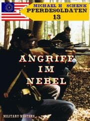 Cover von Pferdesoldaten 13 - Angriff im Nebel