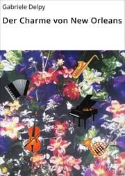 Cover von Der Charme von New Orleans