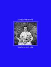 Cover von Marina Abramovic: That Self/Our Self